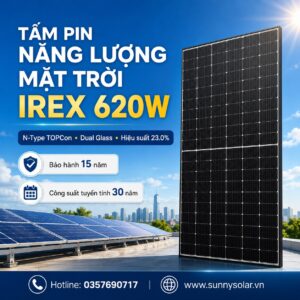 Tấm Pin Năng Lượng Mặt Trời IREX 620W